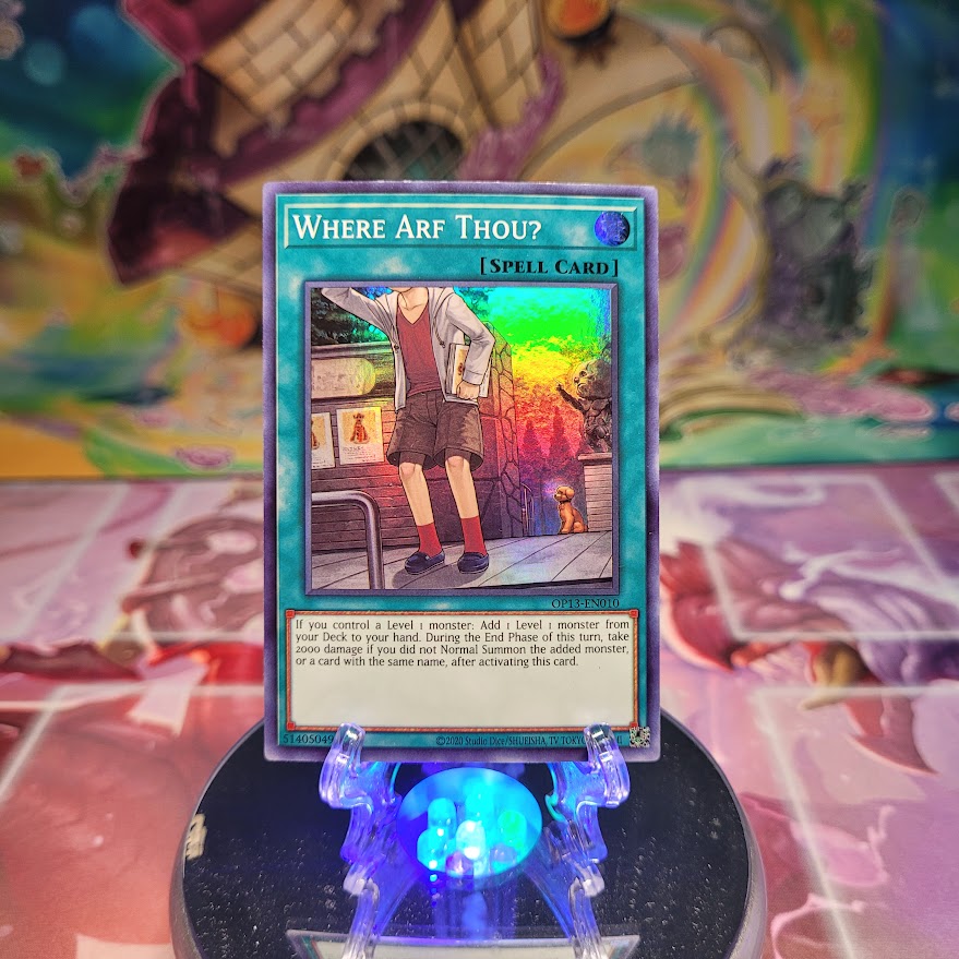 A Super Rare "Where Arf Thou" card from the Yugioh OTS Tournament Pack 13 set.