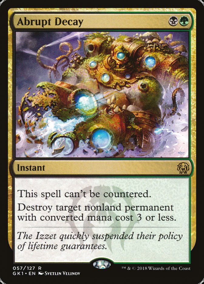 Abrupt Decay [Guilds of Ravnica Guild Kit] Magic: The Gathering
