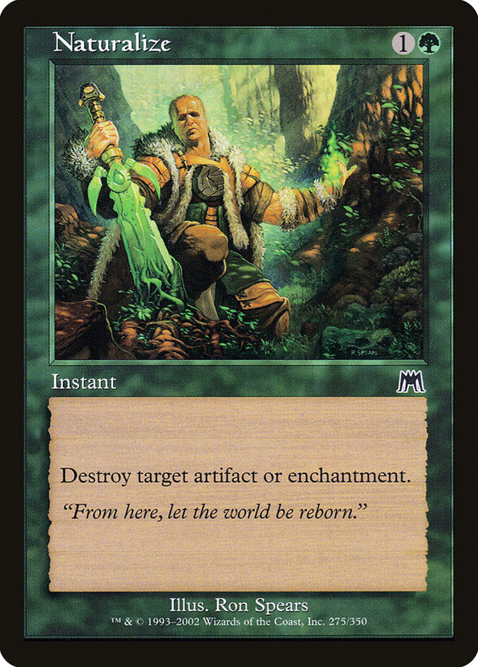 Naturalize [Onslaught] Magic: The Gathering