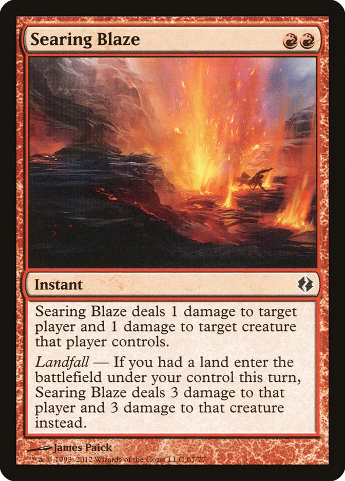 Searing Blaze [Duel Decks: Venser vs. Koth] Magic: The Gathering