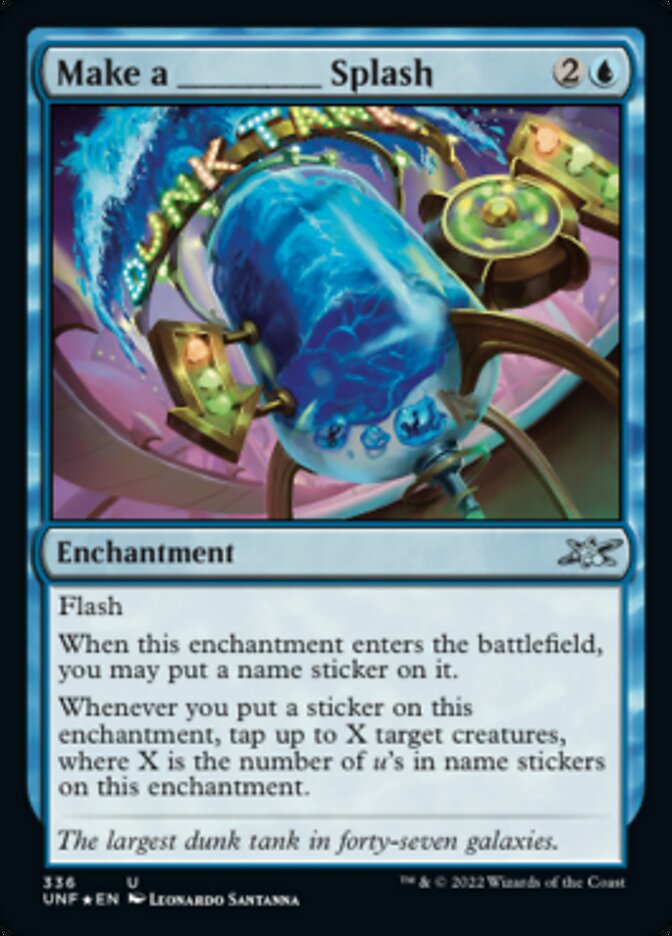Make a _____ Splash (Galaxy Foil) [Unfinity] Magic: The Gathering
