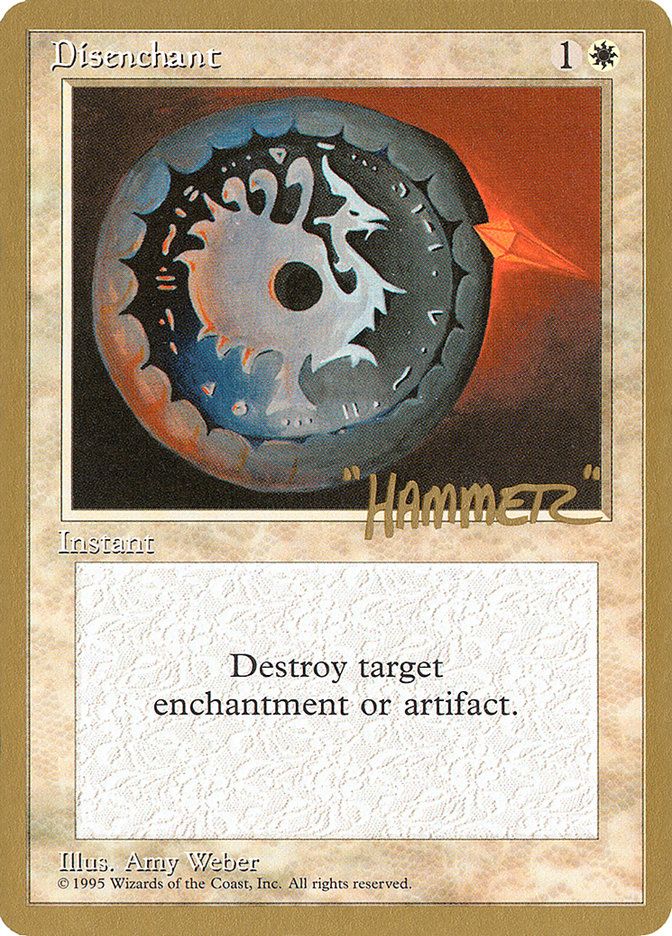 Disenchant (Shawn "Hammer" Regnier) [Pro Tour Collector Set] Magic: The Gathering