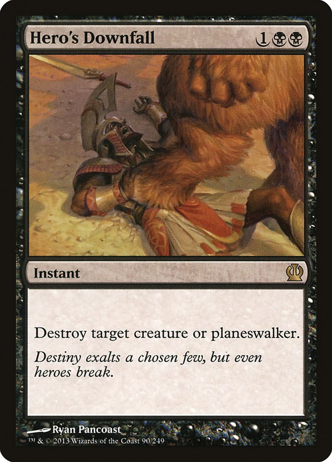 Hero's Downfall [Theros] Magic: The Gathering