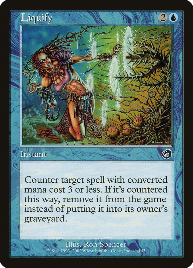 Liquify [Torment] Magic: The Gathering