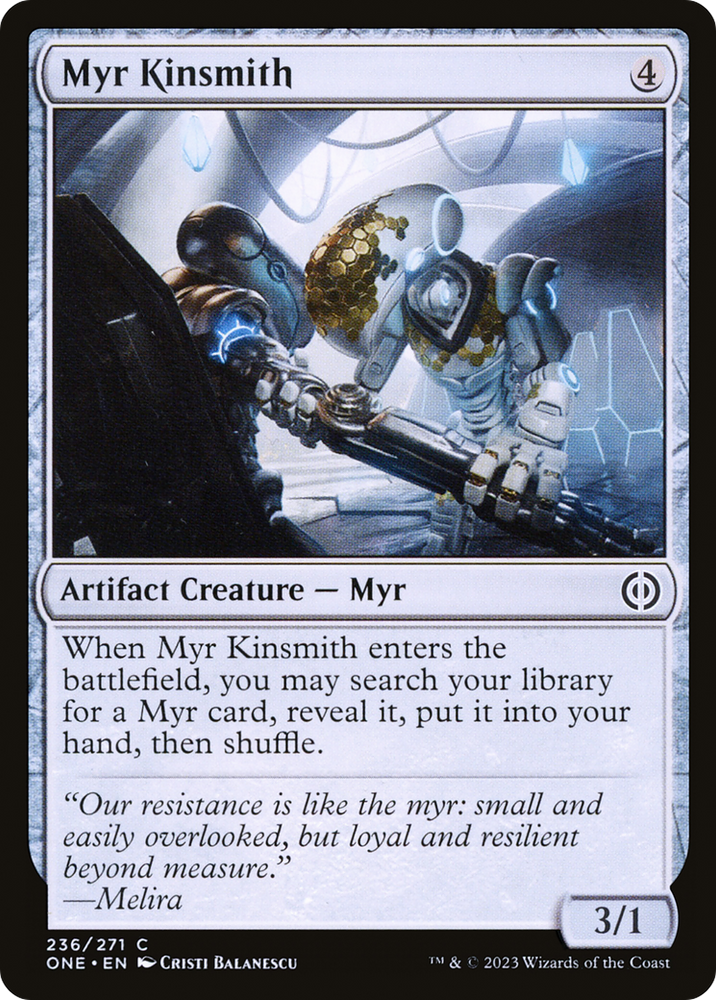 Myr Kinsmith [Phyrexia: All Will Be One] Magic: The Gathering