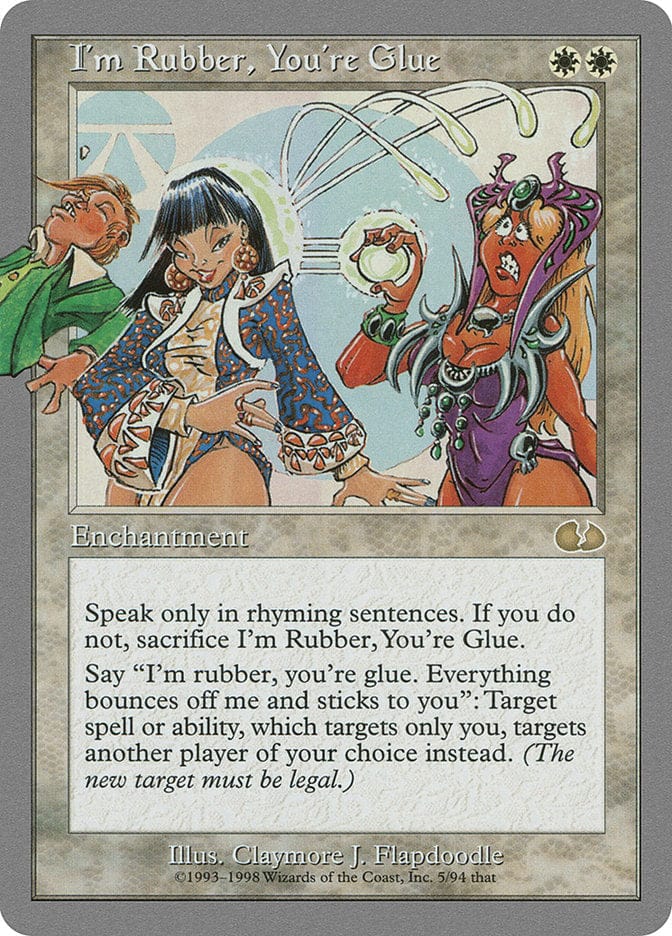 I'm Rubber, You're Glue [Unglued] Magic: The Gathering
