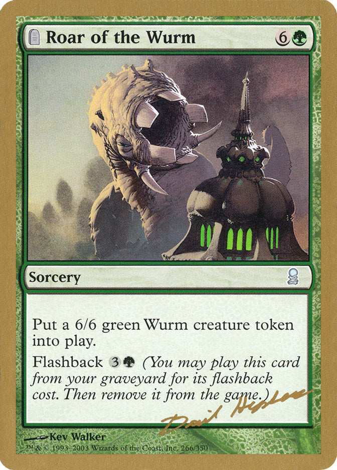 Roar of the Wurm (Dave Humpherys) [World Championship Decks 2003] Magic: The Gathering