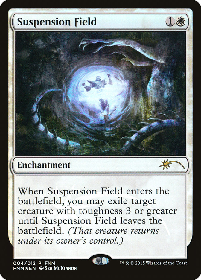 Suspension Field [Friday Night Magic 2015] Magic: The Gathering