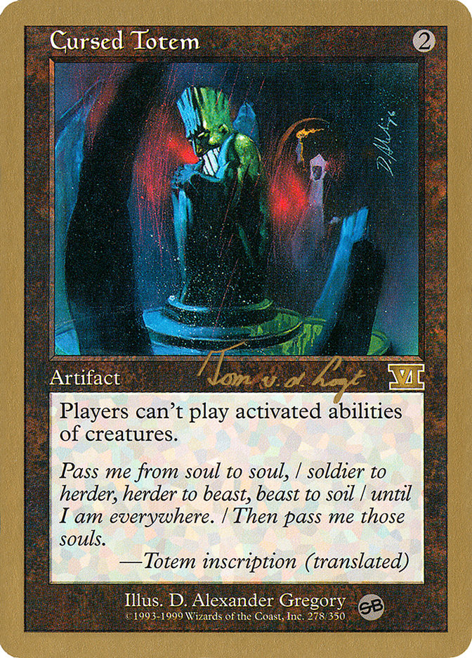 Cursed Totem (Tom van de Logt) (SB) [World Championship Decks 2000] Magic: The Gathering