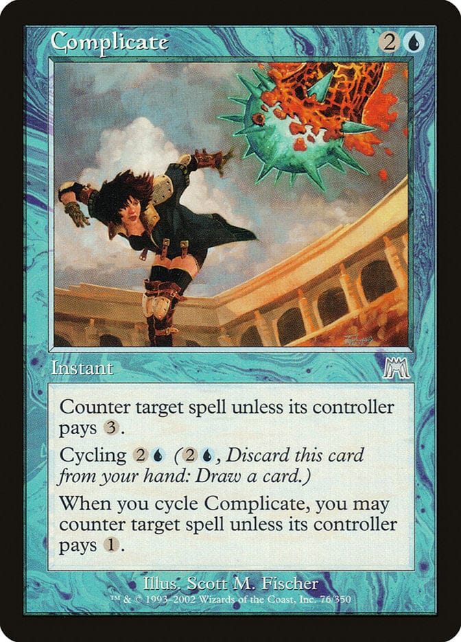 Complicate [Onslaught] Magic: The Gathering