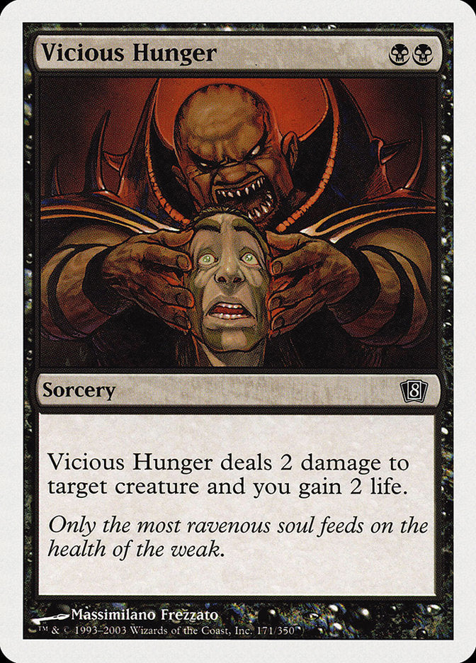 Vicious Hunger [Eighth Edition] Magic: The Gathering