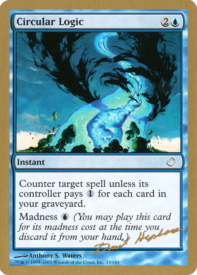 Circular Logic (Dave Humpherys) [World Championship Decks 2003] Magic: The Gathering