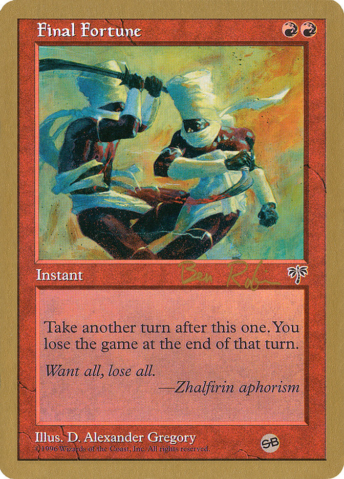 Final Fortune (Ben Rubin) (SB) [World Championship Decks 1998] Magic: The Gathering