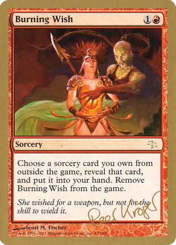 Burning Wish (Peer Kroger) [World Championship Decks 2003] Magic: The Gathering