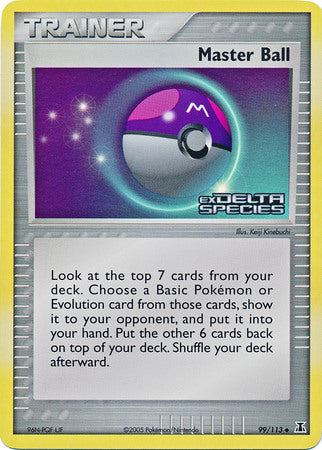 Master Ball (99/113) (Stamped) [EX: Delta Species] Pokémon