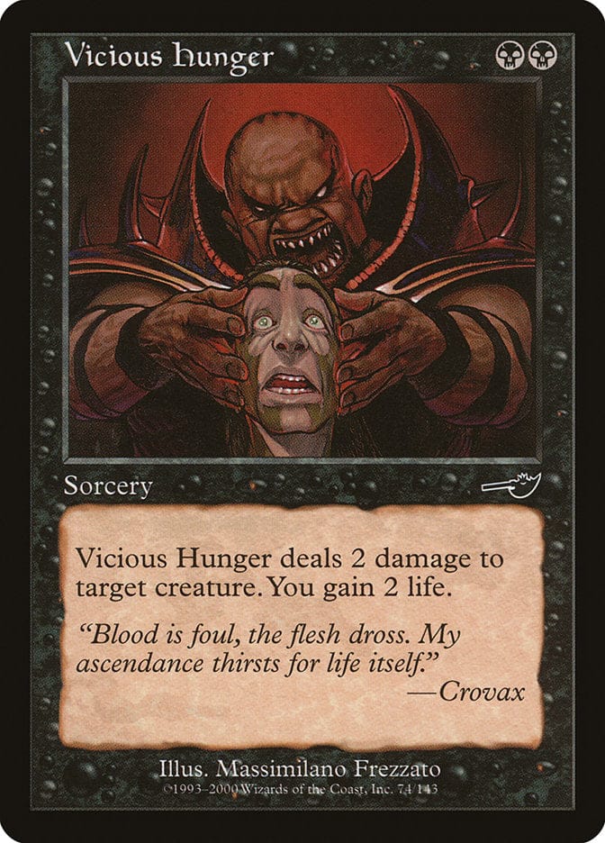 Vicious Hunger [Nemesis] Magic: The Gathering