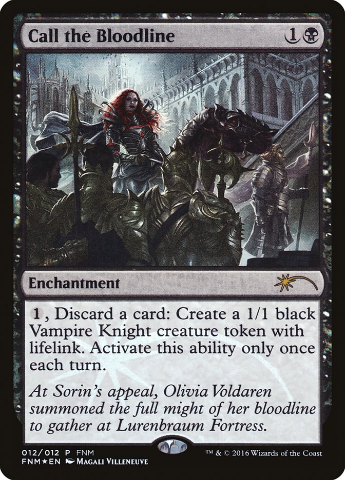 Call the Bloodline [Friday Night Magic 2016] Magic: The Gathering
