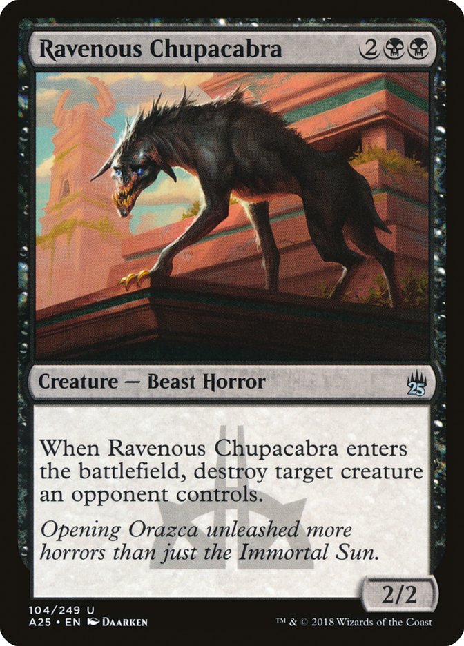 Ravenous Chupacabra [Masters 25] Magic: The Gathering