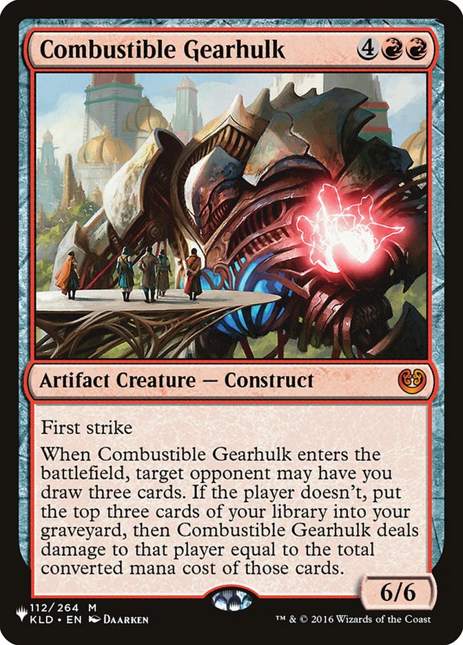 Combustible Gearhulk [The List] Magic: The Gathering