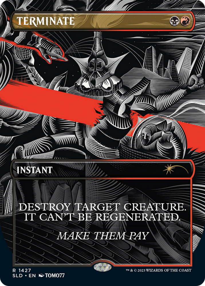 Terminate [Secret Lair Drop Series] Magic: The Gathering