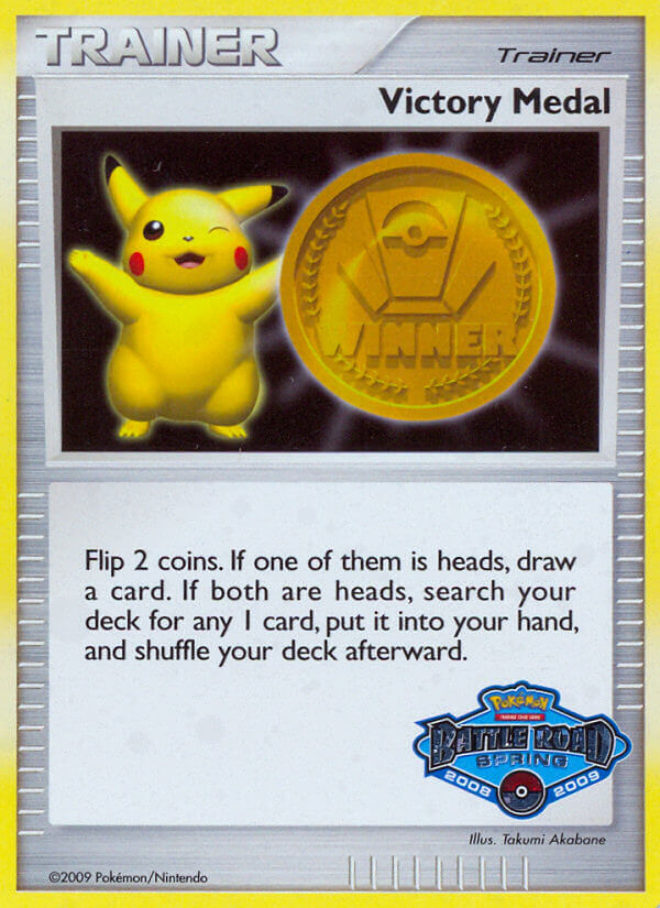 Victory Medal (Battle Road Spring 2008 2009) [League & Championship Cards] Pokémon