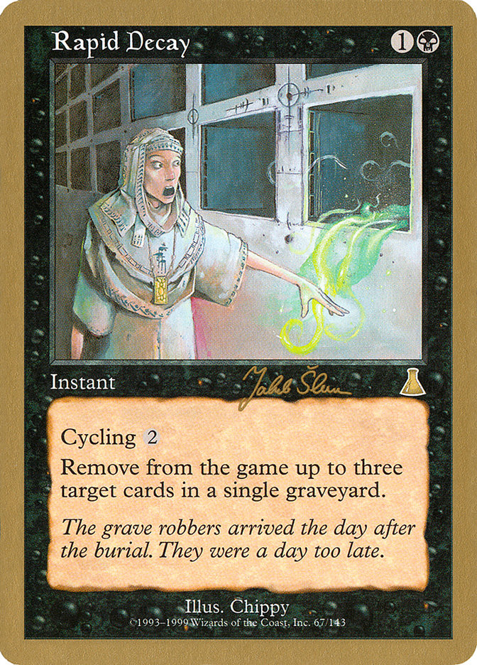 Rapid Decay (Jakub Slemr) [World Championship Decks 1999] Magic: The Gathering