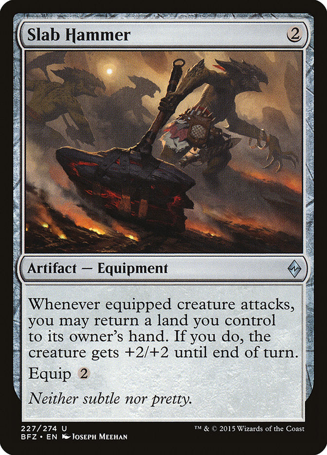 Slab Hammer [Battle for Zendikar] Magic: The Gathering