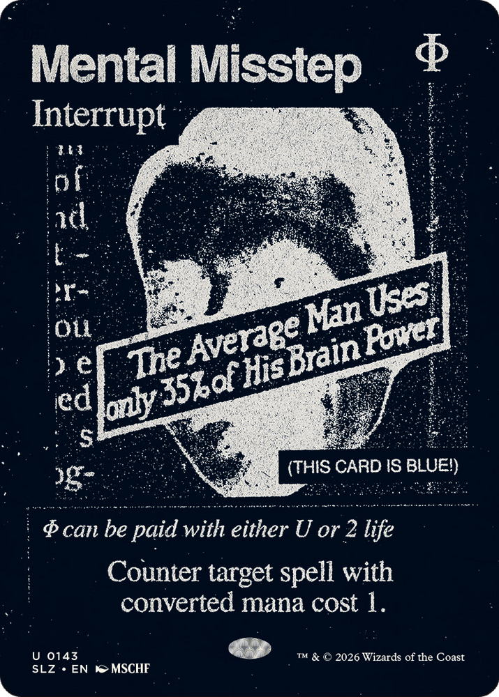 Mental Misstep (0143) [Secret Lair x MSCHF: The Zeta Set]