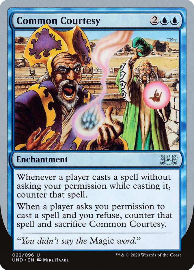 Common Courtesy [Unsanctioned] Magic: The Gathering