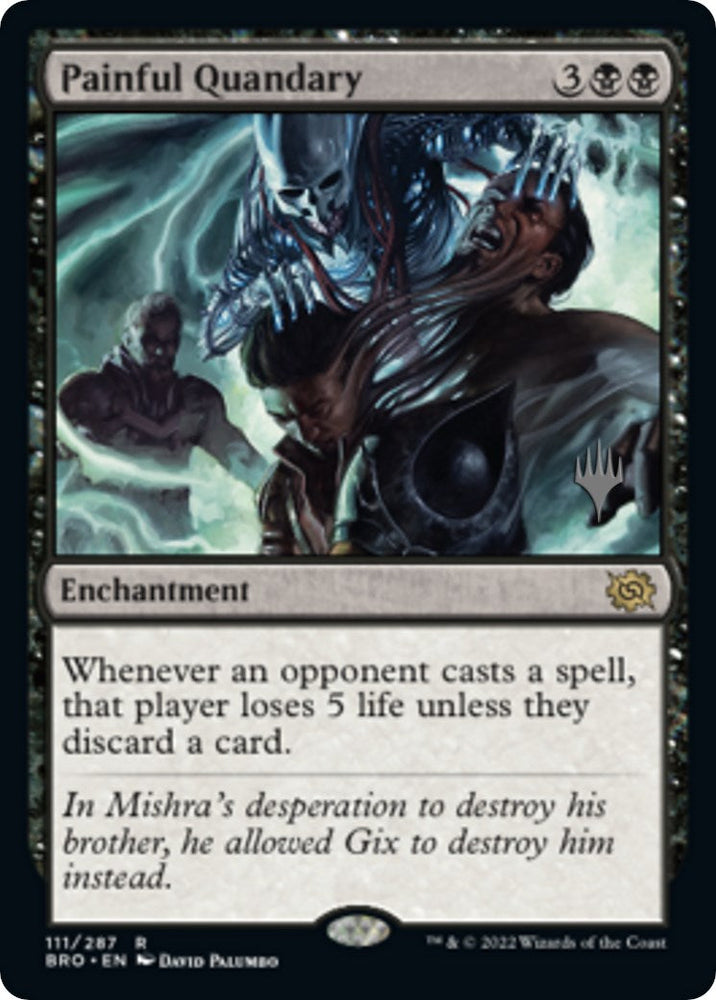 Painful Quandary (Promo Pack) [The Brothers' War Promos] Magic: The Gathering