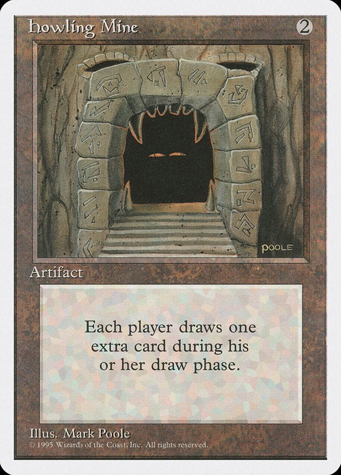Howling Mine [Fourth Edition] Magic: The Gathering