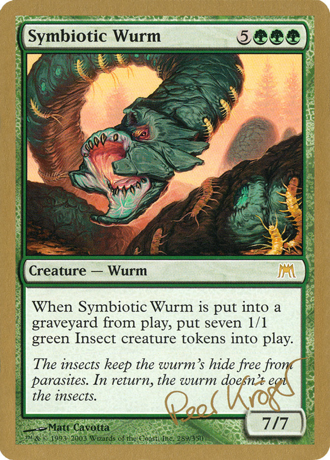 Symbiotic Wurm (Peer Kroger) [World Championship Decks 2003] Magic: The Gathering