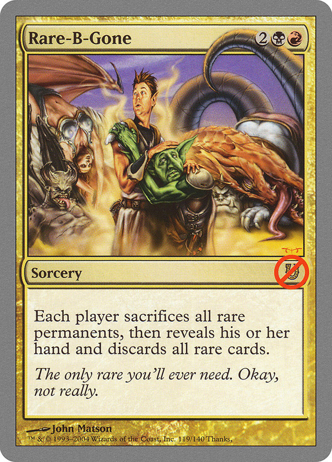 Rare-B-Gone [Unhinged] Magic: The Gathering