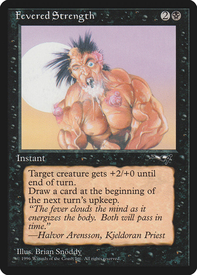 Fevered Strength (Foaming Mouth) [Alliances] Magic: The Gathering
