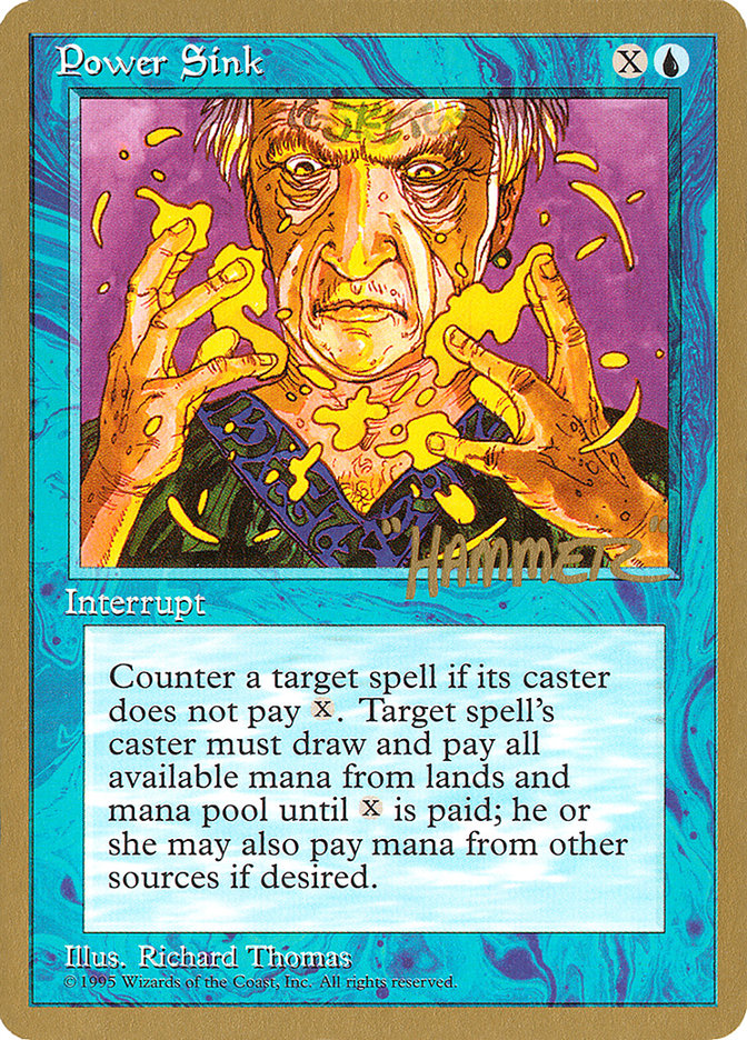 Power Sink (Shawn "Hammer" Regnier) [Pro Tour Collector Set] Magic: The Gathering