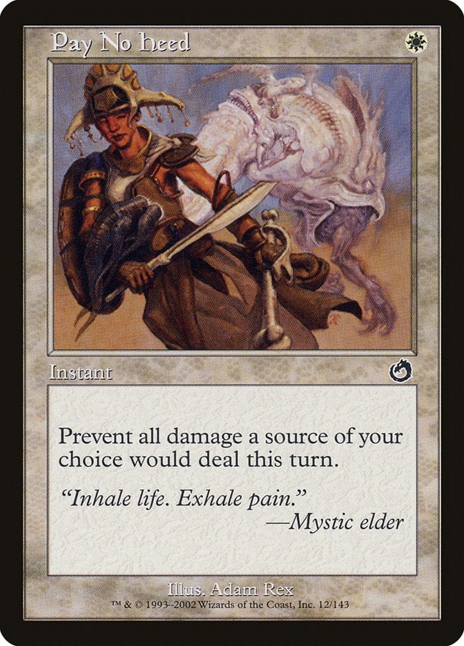 Pay No Heed [Torment] Magic: The Gathering