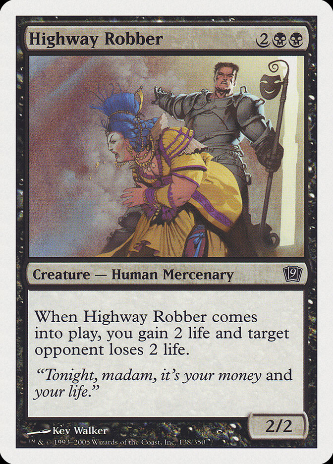 Highway Robber [Ninth Edition] Magic: The Gathering