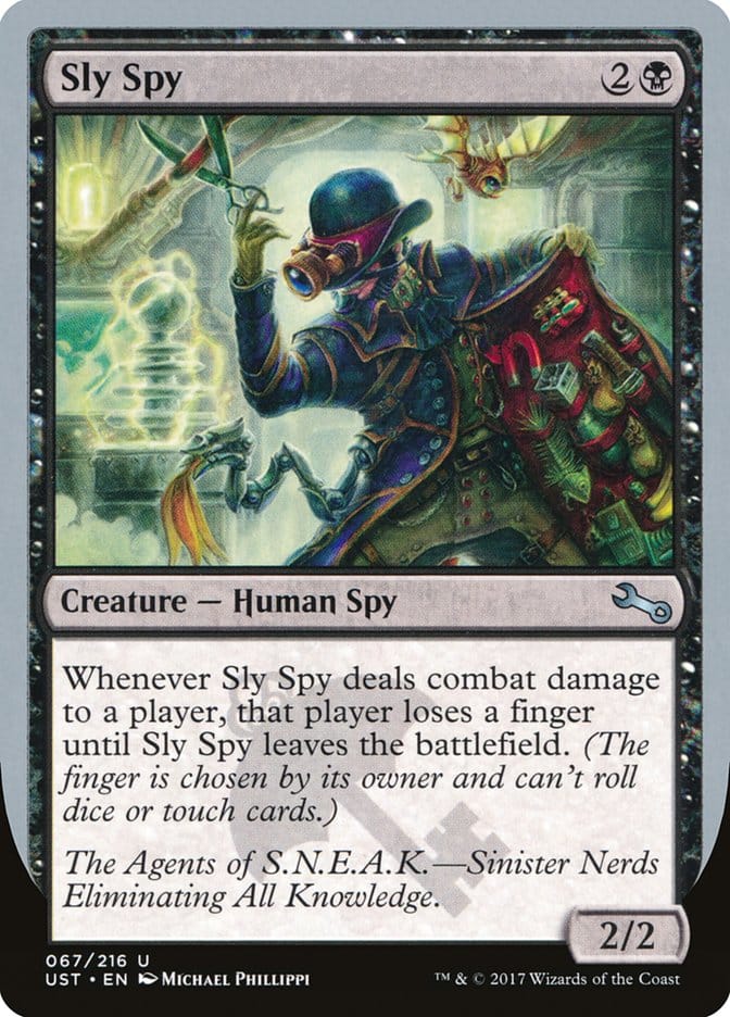 Sly Spy ("Sinister Nerds Eliminating All Knowledge") [Unstable] Magic: The Gathering