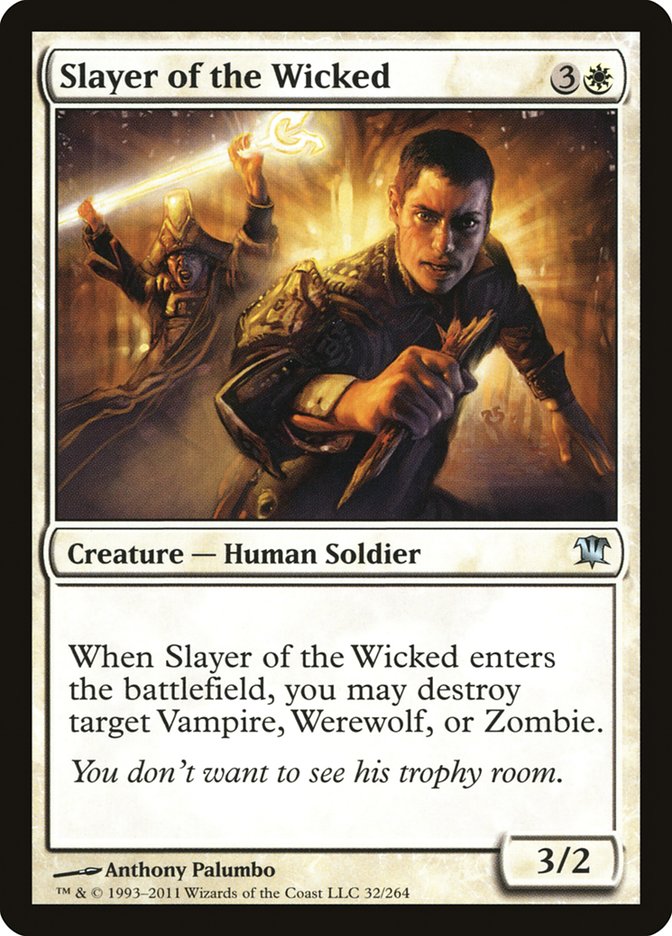 Slayer of the Wicked [Innistrad] Magic: The Gathering
