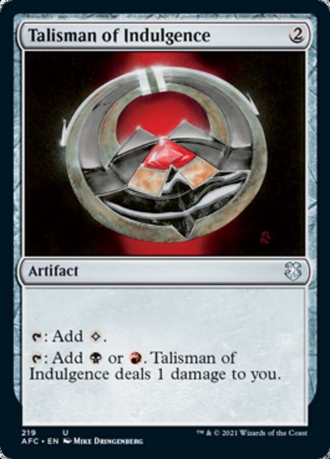 Talisman of Indulgence [Dungeons & Dragons: Adventures in the Forgotten Realms Commander] Magic: The Gathering