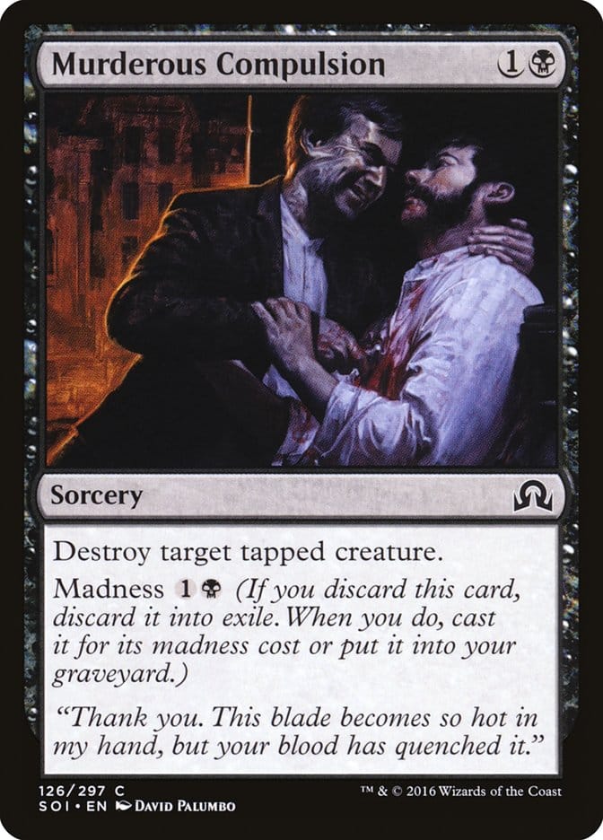 Murderous Compulsion [Shadows over Innistrad] Magic: The Gathering