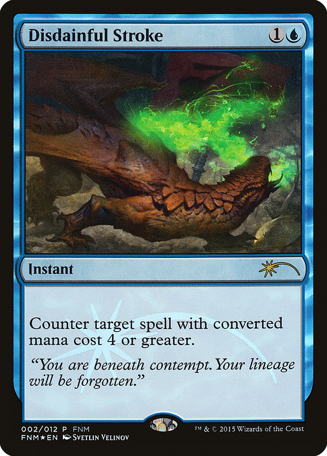 Disdainful Stroke [Friday Night Magic 2015] Magic: The Gathering