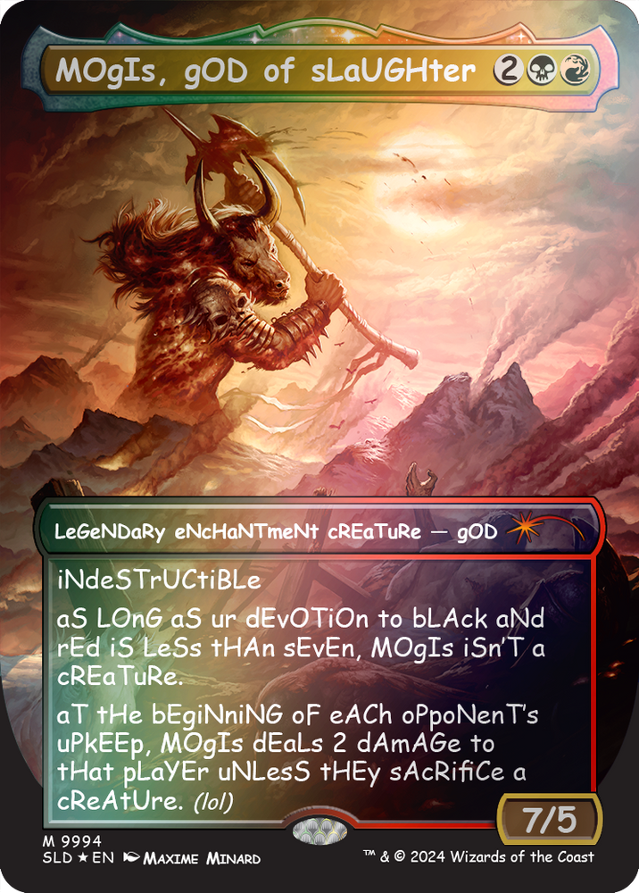 MOgIs, gOD of sLaUGHter (9994) (Rainbow Foil) [Secret Lair Drop Series] Magic: The Gathering