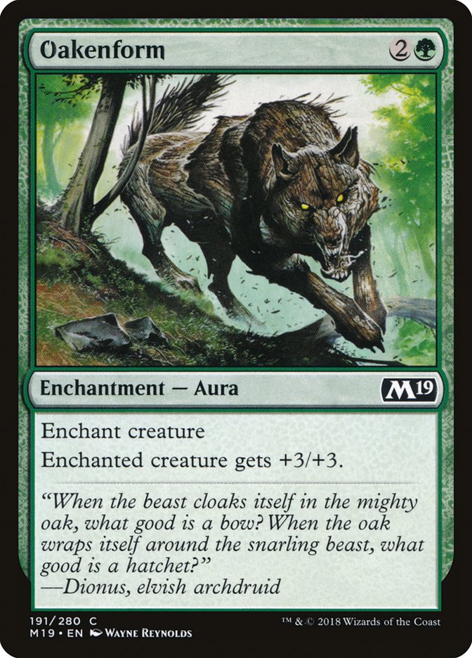 Oakenform [Core Set 2019] Magic: The Gathering