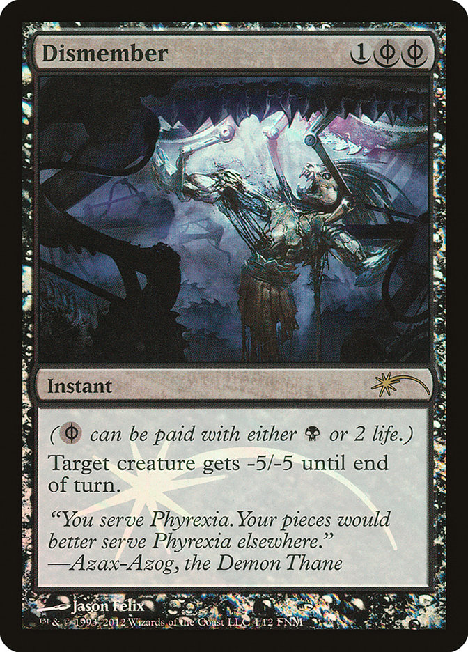 Dismember [Friday Night Magic 2012] Magic: The Gathering