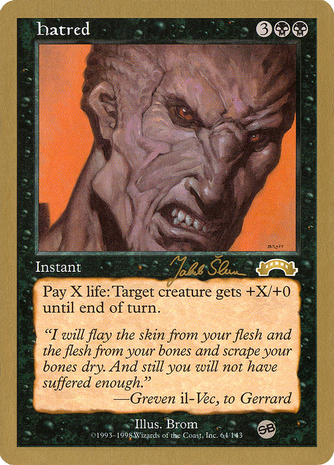 Hatred (Jakub Slemr) (SB) [World Championship Decks 1999] Magic: The Gathering