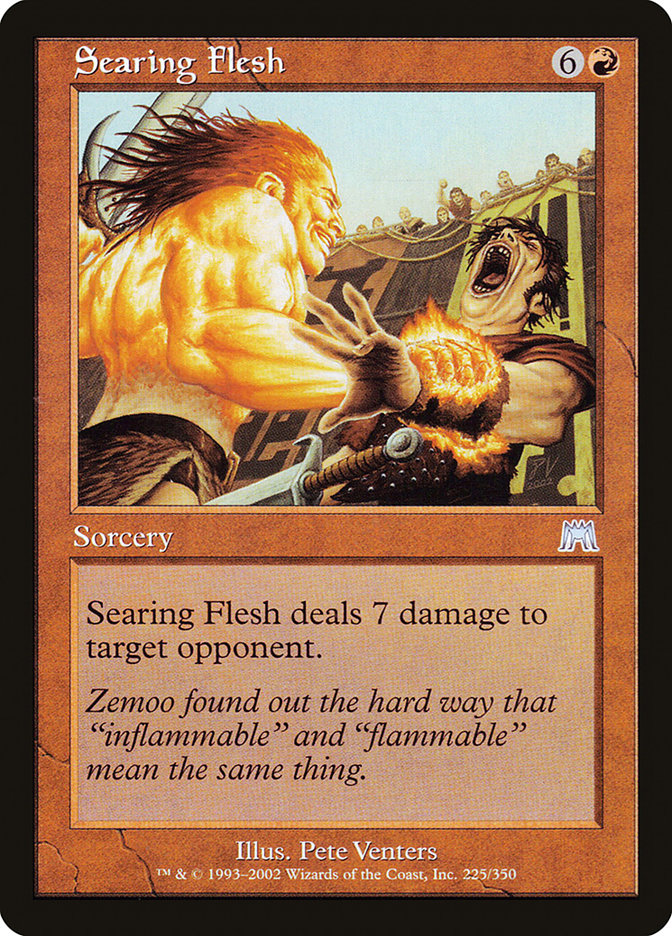 Searing Flesh [Onslaught] Magic: The Gathering