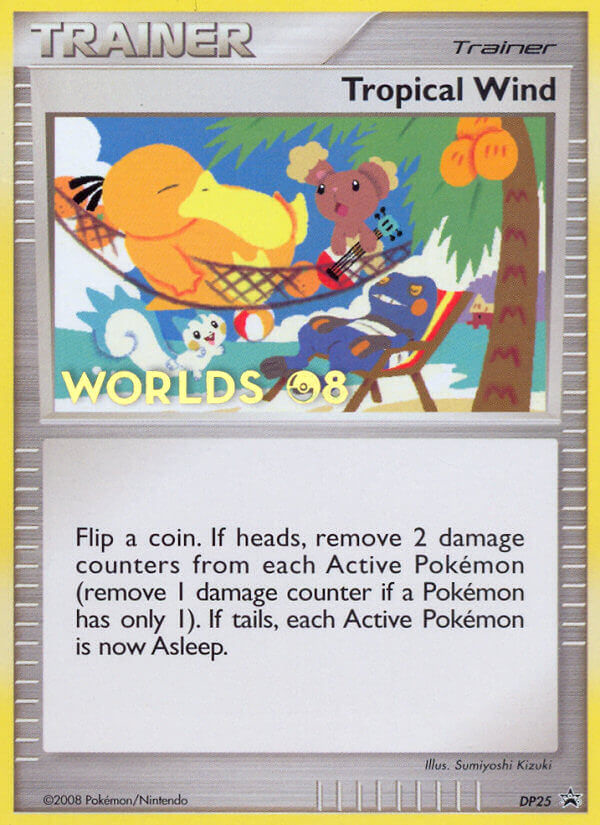 Tropical Wind (DP25) (Worlds 2008) [Diamond & Pearl: Black Star Promos] Pokémon