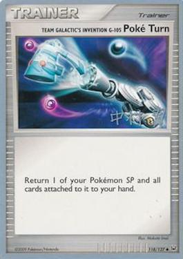 Team Galactic's Invention G-105 Poke Turn (118/127) (Crowned Tiger - Tsubasa Nakamura) [World Championships 2009] Pokémon