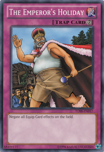 The Emperor's Holiday [TU08-EN017] Common Yu-Gi-Oh!